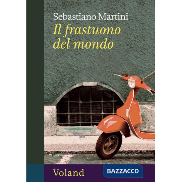 Frastuono del mondo (Il)