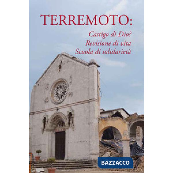 Terremoto: castigo di Dio? Revisione di vita, scuola di solidarietà