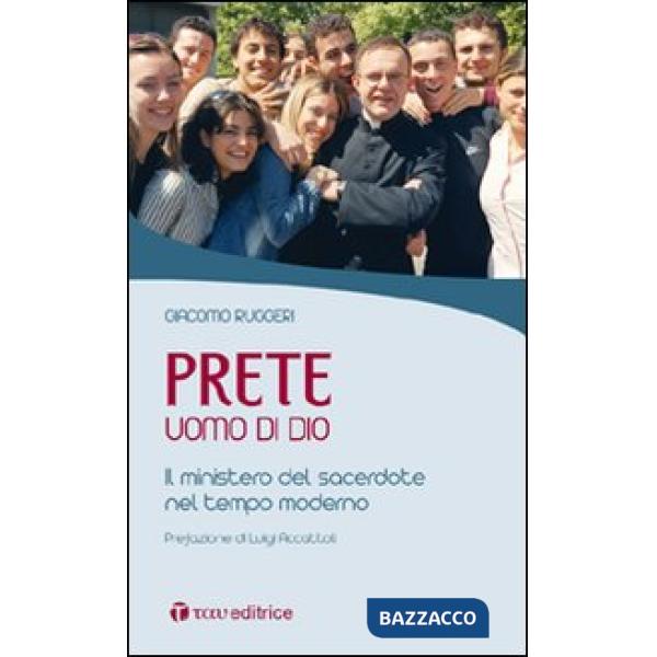 Prete uomo di Dio. Il ministero del sacerdote nel tempo moderno