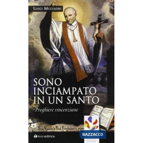 Sono inciampato in un santo