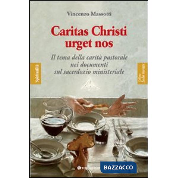 Caritas Christi urget nos. Il tema della carità pastorale nei documenti sul sacerdozio ministeriale