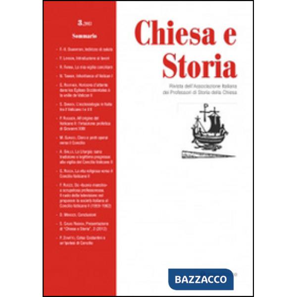 Chiesa e storia. Rivista dell'Associazione Italiana dei Professori di Storia della Chiesa. Vol. 3