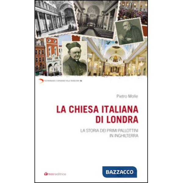 Chiesa italiana di Londra. La storia dei primi Pallottini in Inghilterra (La)