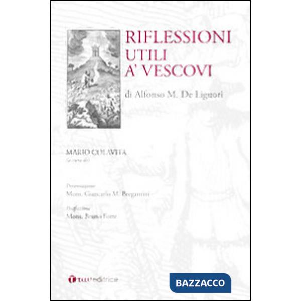Riflessioni utili a' vescovi