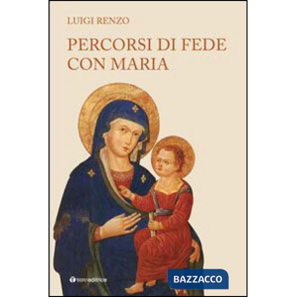 Percorsi di fede con Maria
