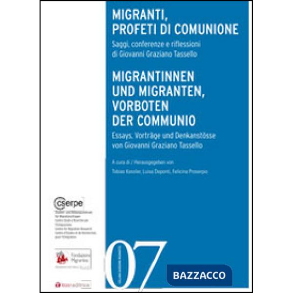 Migranti, profeti di comunione. Saggi, conferenze e riflessioni di Giovanni Graziano Tassello