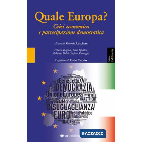 Quale Europa? Crisi economica e partecipazione democratica