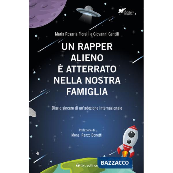 Rapper alieno è atterrato nella nostra famiglia. Diario sincero di un'adozione internazionale (Un)