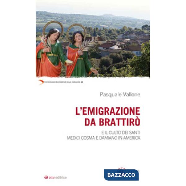 Emigrazione da Brattirò e il culto dei Santi medici, Cosma e Damiano in America