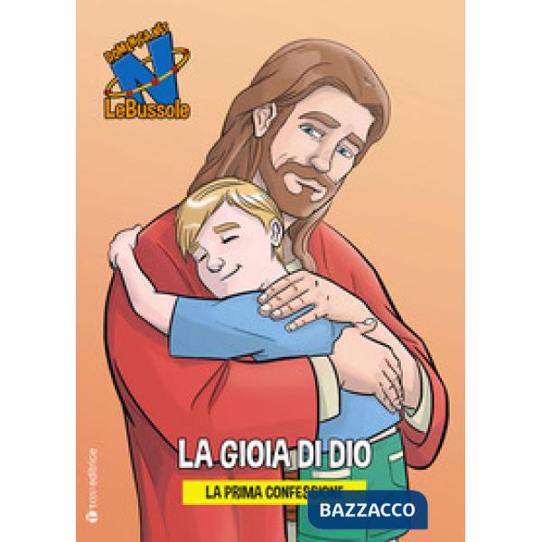Gioia di Dio. La prima confessione (La)