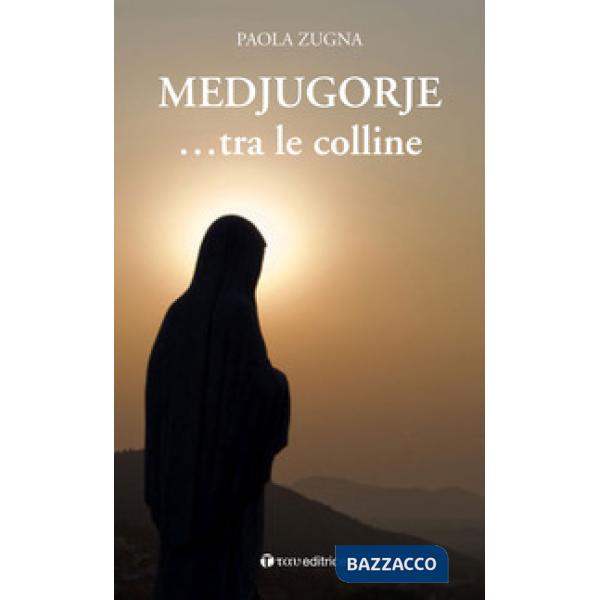 Medjugorje... tra le colline