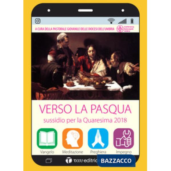 Verso la Pasqua. Sussidio per la Quaresima 2018