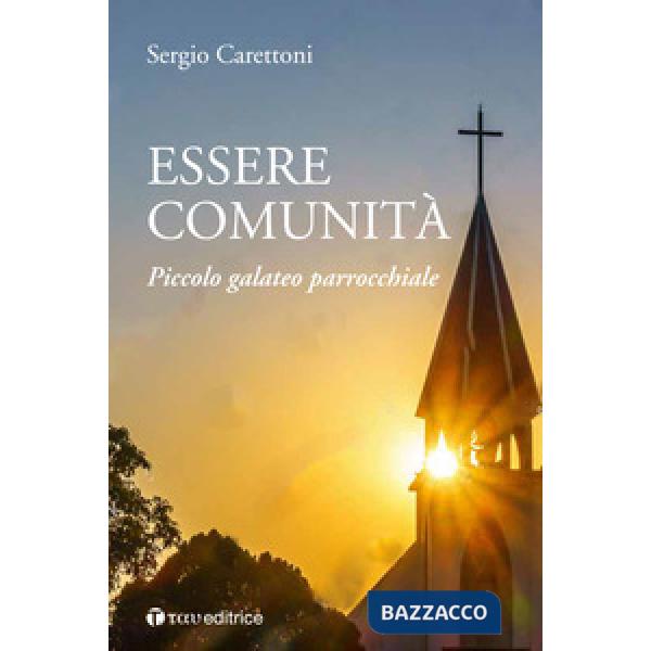 Essere comunità. Piccolo galateo parrocchiale