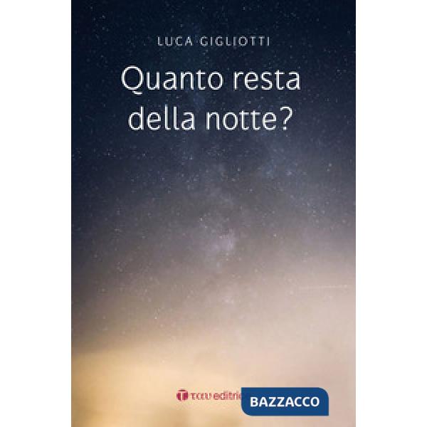 Quanto resta della notte?