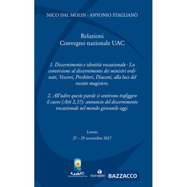 Relazioni del Convegno nazionale UAC (Loreto, 27-29 novembre 2017)