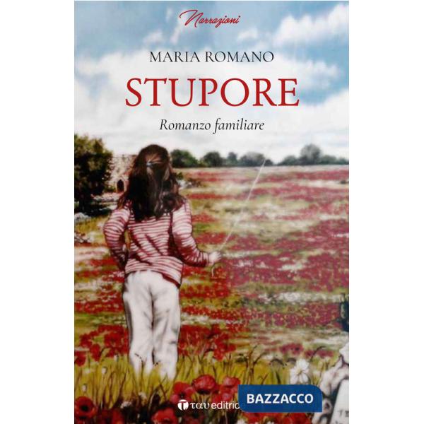 Stupore. Romanzo familiare