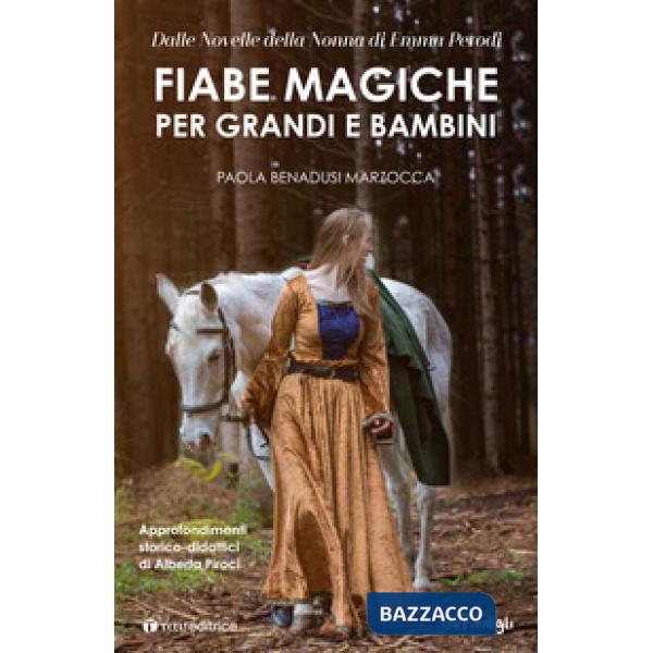 Fiabe magiche per grandi e bambini
