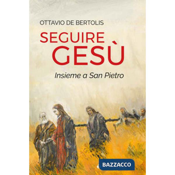 Seguire Gesù insieme a San Pietro