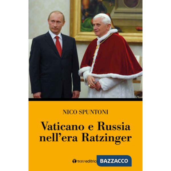 Vaticano e Russia nell'era Ratzinger