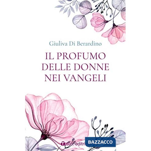 Profumo delle donne nei Vangeli (Il)