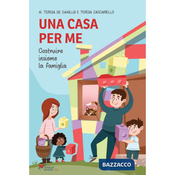 Casa per me. Costruire insieme la famiglia (Una)