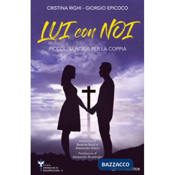 Lui con noi. Piccoli sentieri per la coppia