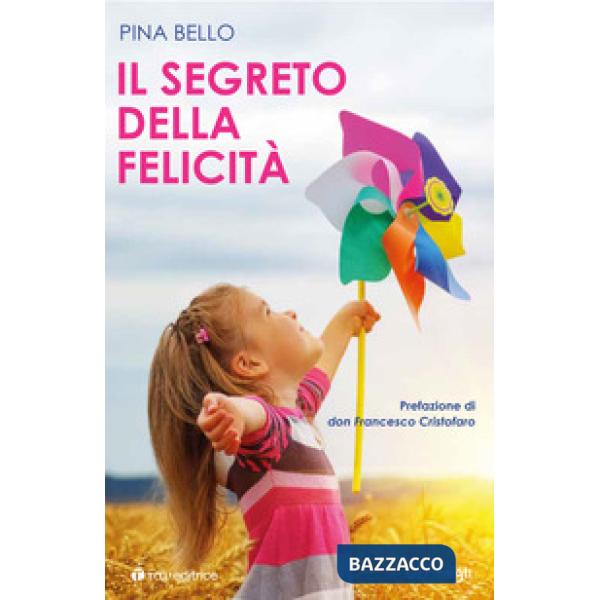 Segreto della felicità (Il)