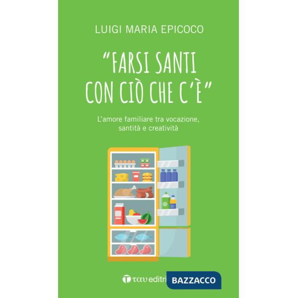 «Farsi santi con ciò che c'è». L'amore familiare tra vocazione, santità e creatività