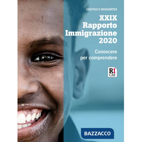 Rapporto immigrazione 2020. Conoscere per comprendere