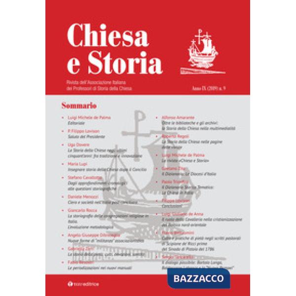 Chiesa e storia. Rivista dell'Associazione Italiana dei Professori di Storia della Chiesa. Vol. 9