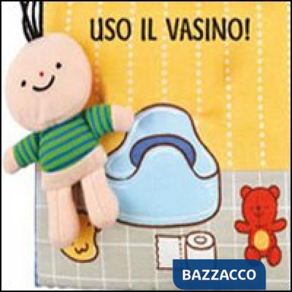 Uso il vasino! Ediz. illustrata