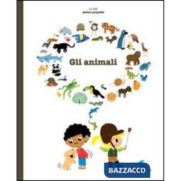 Animali. Ediz. illustrata (Gli)