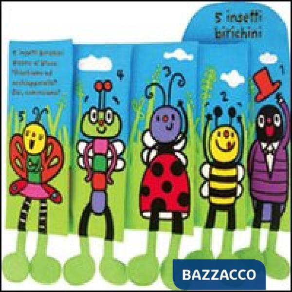 5 insetti birichini. Imparare giocando. Ediz. illustrata
