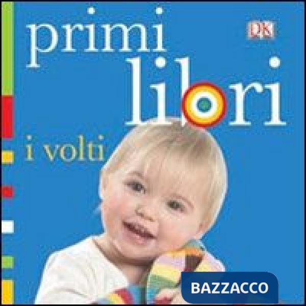 Volti. Primi libri. Ediz. illustrata (I)