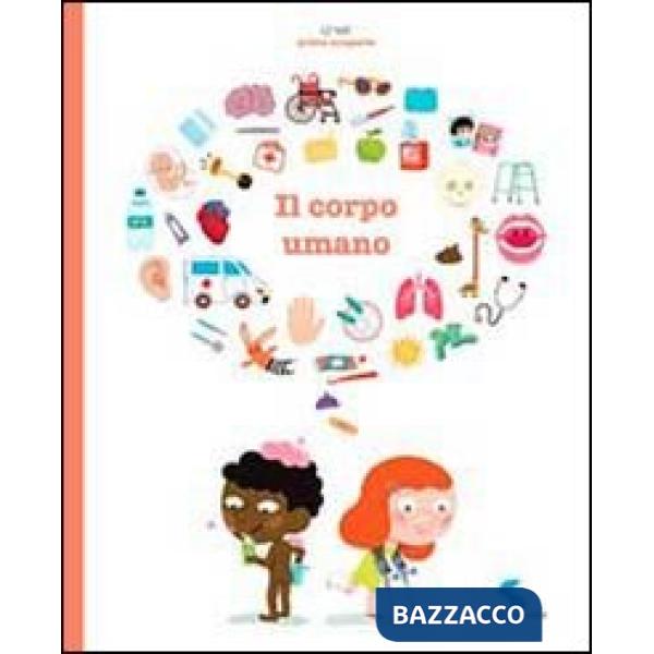 Corpo umano. Ediz. illustrata (Il)