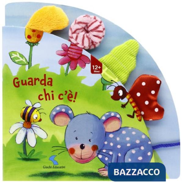 Guarda chi c'è! Ediz. illustrata