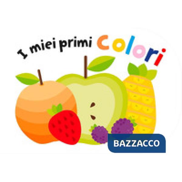 Miei primi colori. Ediz. a colori (I)