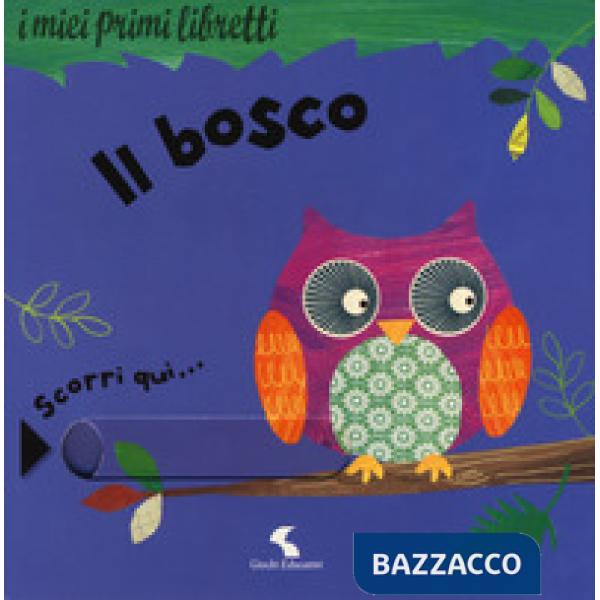 Bosco. I miei primi libretti. Ediz. a colori (Il)