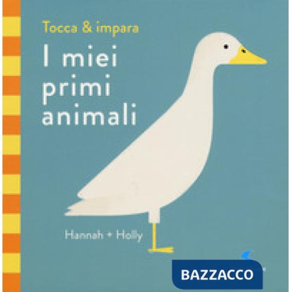 Miei primi animali. Tocca & impara. Ediz. a colori (I)