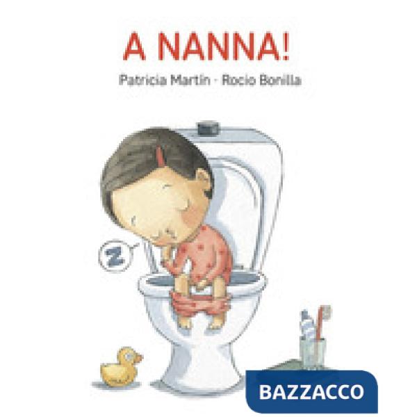 A nanna! Ediz. a colori