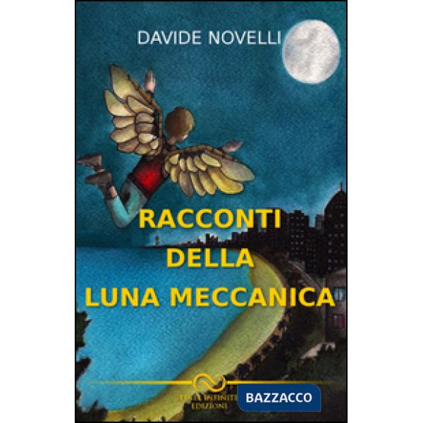 Racconti della luna meccanica