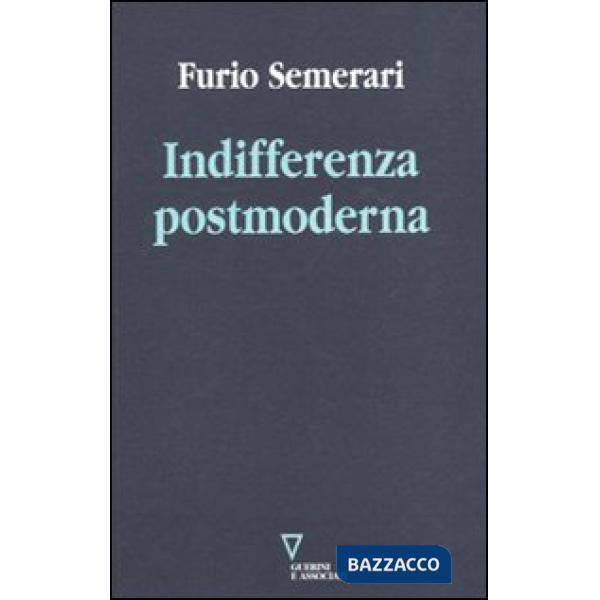 Indifferenza postmoderna