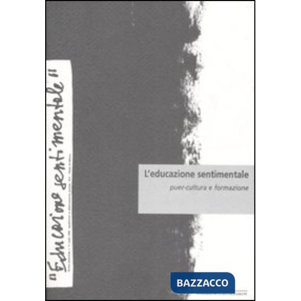 Educazione sentimentale (L'). Vol. 11: Puer-cultura e formazione