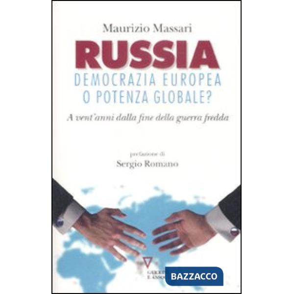 Russia: democrazia europea o potenza globale? A vent'anni dalla fine della guerra fredda