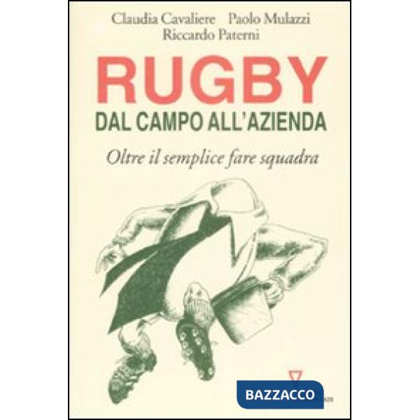 Rugby: dal campo all'azienda. Oltre il semplice fare squadra