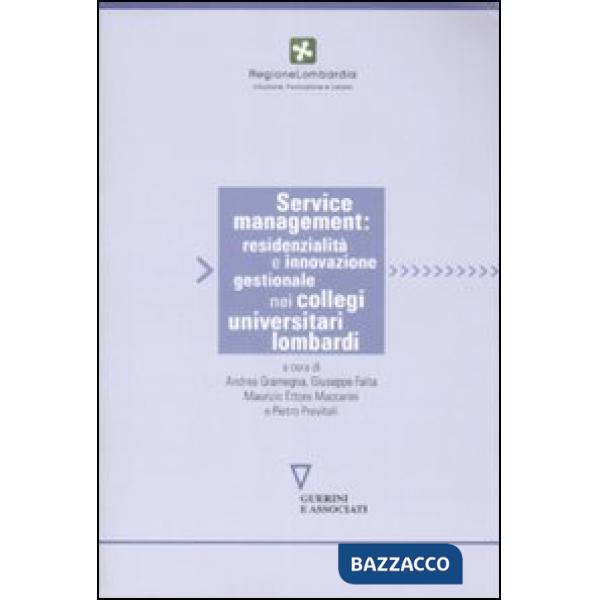 Service management, residenzialità e innovazione gestionale nei collegi universitari lombardi