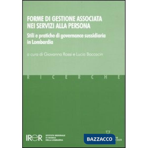 Forme di gestione associata nei servizi alla persona. Stili e pratiche di governance sussidiaria in Lombardia