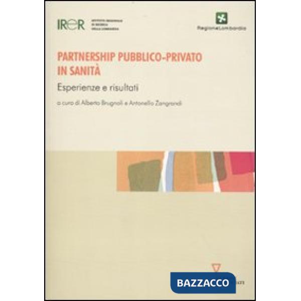Partnership pubblico-privato in sanità. Esperienze e risultati