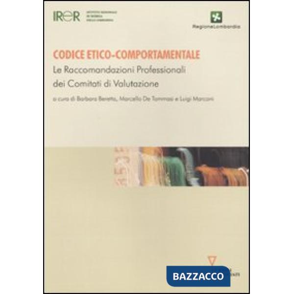 Codice etico-comportamentale. Le raccomandazioni professionali dei comitati di valutazione