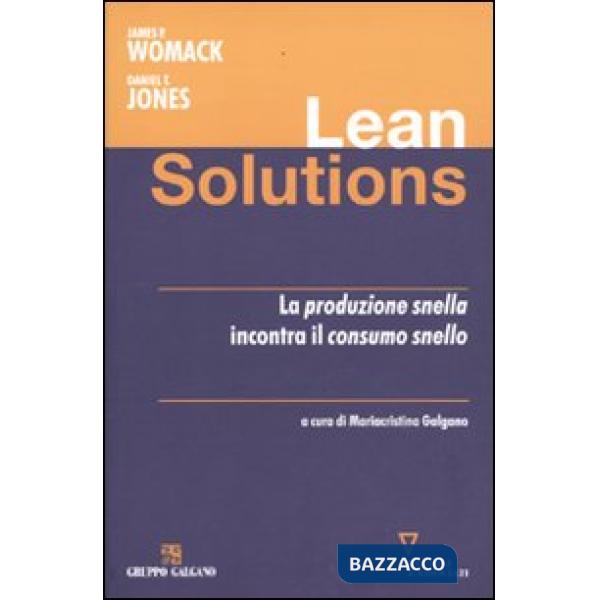 Lean solutions. La produzione snella incontra il consumo snello